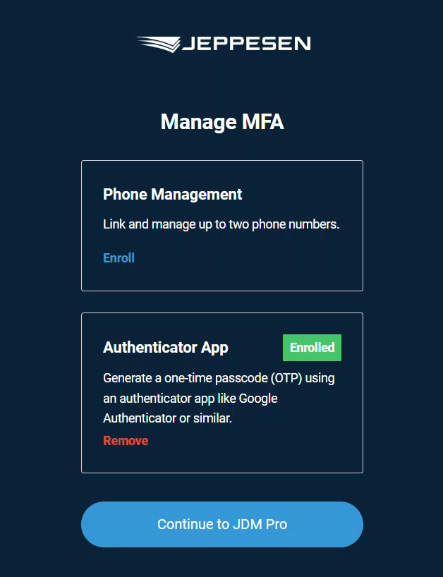 The Manage MFA page, with Authenticator App marked Enrolled and a Remove option, Phone Management still showing Enroll, and a Continue to JDM Pro button.