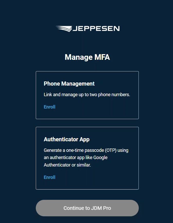 The Manage MFA page, showing two option cards: Phone Management (link and manage up to two phone numbers, with an Enroll link) and Authenticator App (generate a one-time passcode using an authenticator app, with an Enroll link), plus a Continue to JDM Pro button.